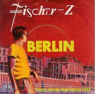 Cover FISCHER-Z - BERLIN
