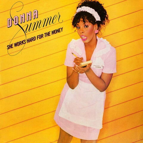 Cover DONNA SUMMER - SHE WORKS HARD FOR THE MONEY
