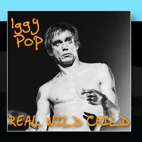 Cover IGGY POP - REAL WILD CHILD