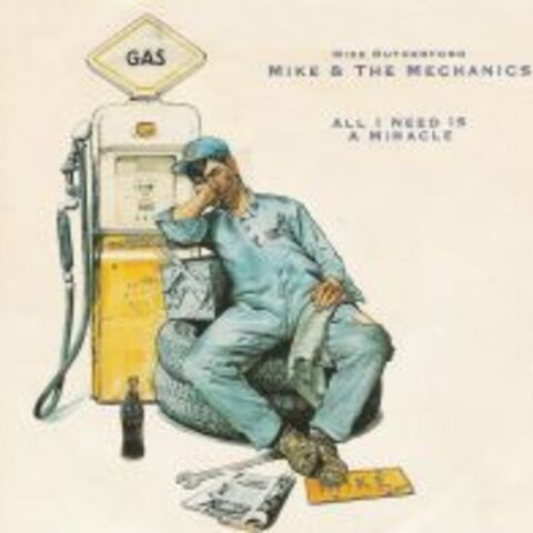 Cover MIKE & THE MECHANICS - ALL I NEED IS A MIRACLE