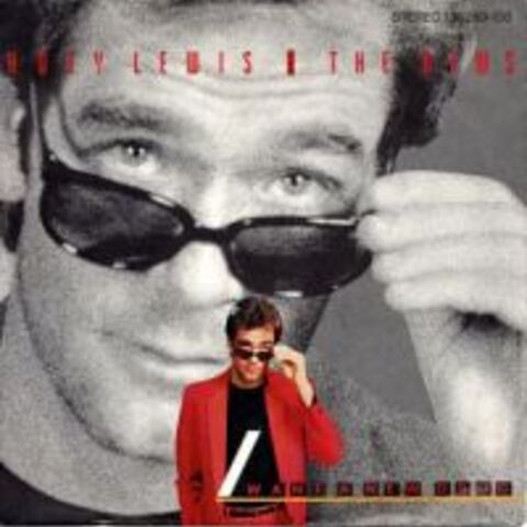 Cover HUEY LEWIS & THE NEWS - I WANT A NEW DRUG