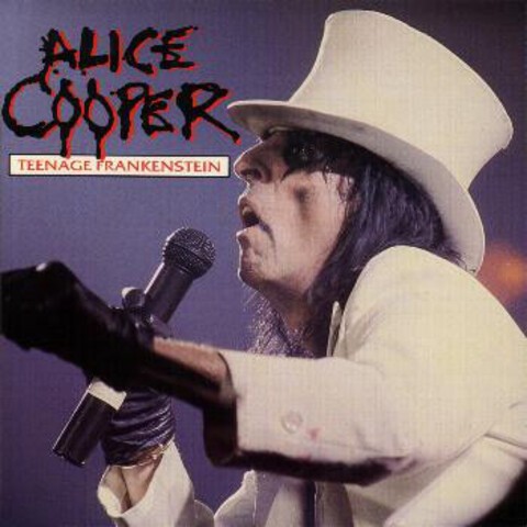 Cover ALICE COOPER - TEENAGE FRANKENSTEIN