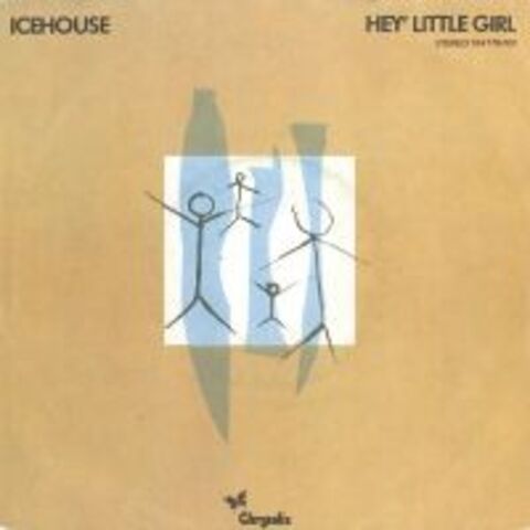 Cover ICEHOUSE - HEY LITTLE GIRL