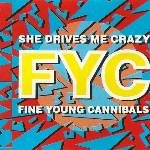 Cover FINE YOUNG CANNIBALS - SHE DRIVES ME CRAZY