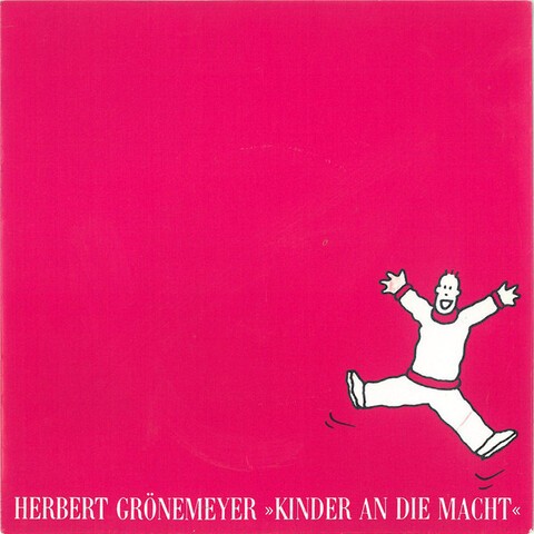 Cover HERBERT GRÖNEMEYER - KINDER AN DIE MACHT