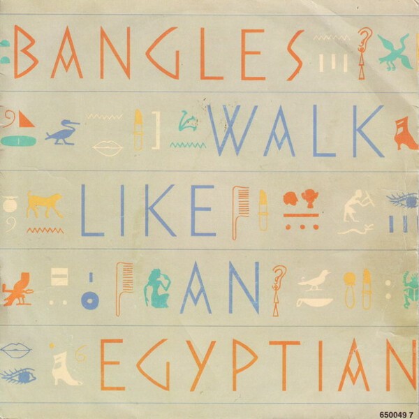 WALK LIKE AN EGYPTIAN