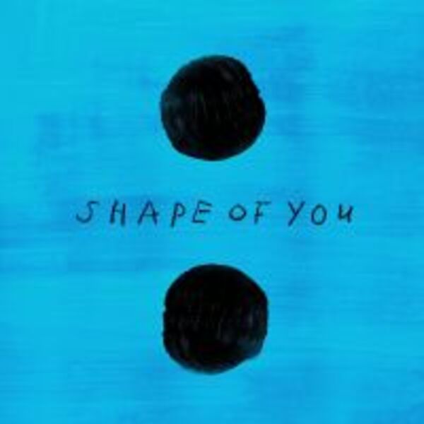 SHAPE OF YOU