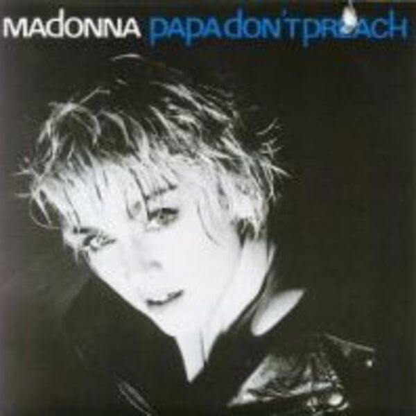 PAPA DON'T PREACH