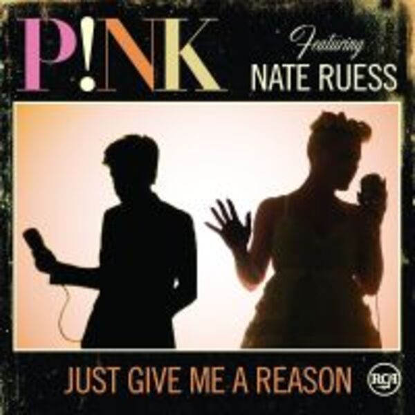 JUST GIVE ME A REASON