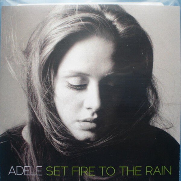 set fire to the rain